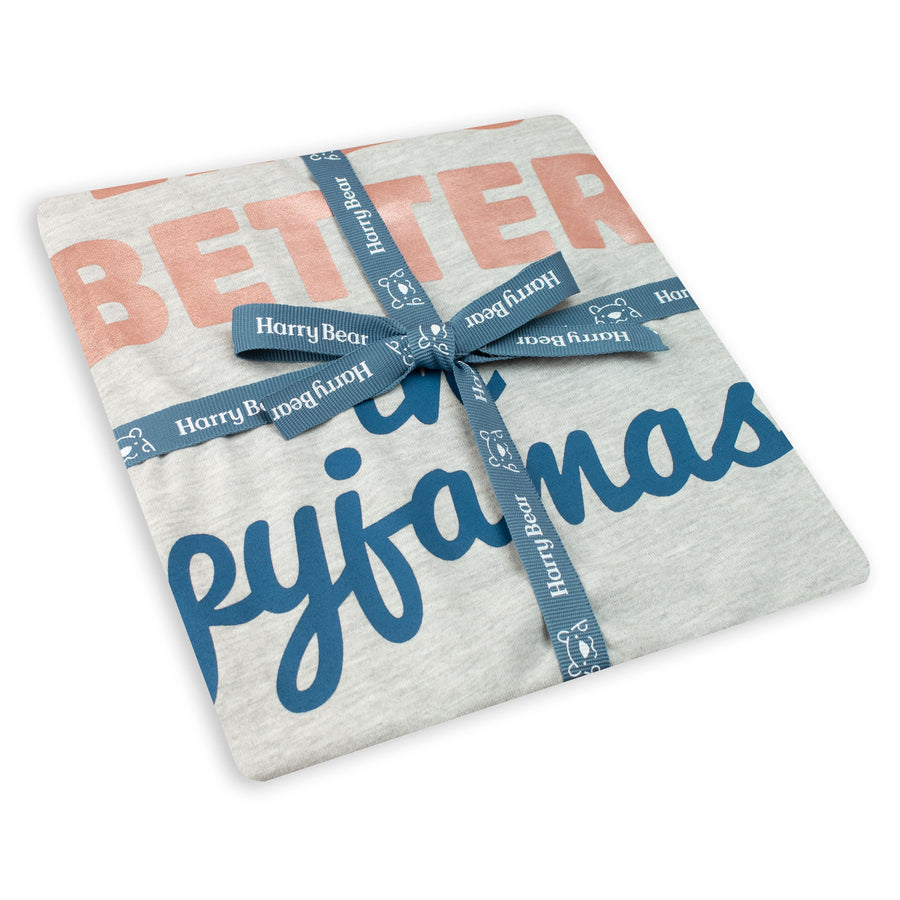 Life's Better In PJs Pyjamas